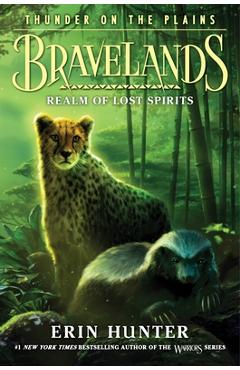 Bravelands: Thunder on the Plains #3: Realm of Lost Spirits - Erin Hunter