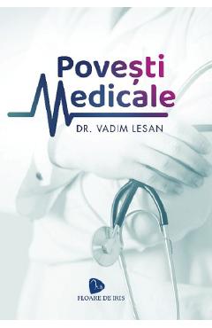 Povesti medicale - Vadim Lesan
