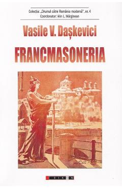 Francmasoneria - Vasile V. Daskevici - EIKON