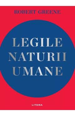 Legile naturii umane - Robert Greene