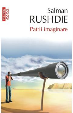 Patrii imaginare - Salman Rushdie - POLIROM