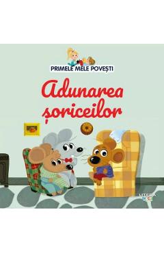 Primele mele povesti. Adunarea soriceilor
