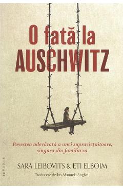 O fata la Auschwitz - Sara Leibovits, Eti Elboim - OMNIUM