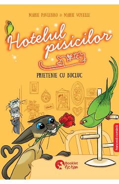 Hotelul pisicilor: Prietenie cu bucluc. Editie bilingva - Marie Pavlenko, Marie Voyelle