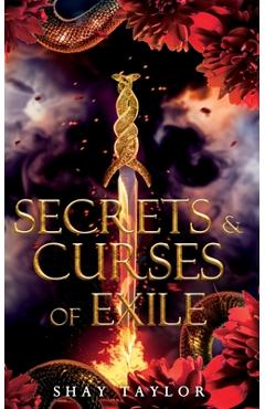 Secrets & Curses of Exile - Shay Taylor