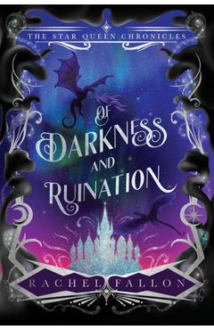 Of Darkness and Ruination - Rachel Fallon