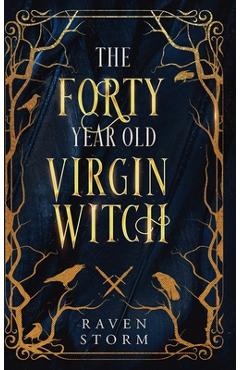 The Forty-Year-Old Virgin Witch Omnibus Collection - Raven Storm