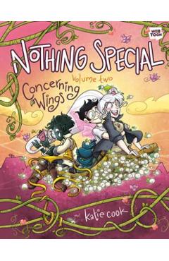 Nothing Special, Volume Two: Concerning Wings (a Graphic Novel) - Katie Cook