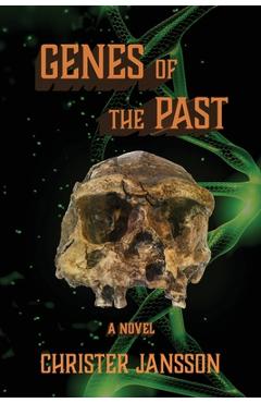 Genes of the Past - Christer Jansson