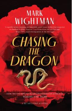 Chasing the Dragon - Mark Wightman