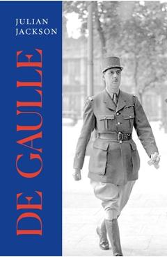 de Gaulle - Julian Jackson