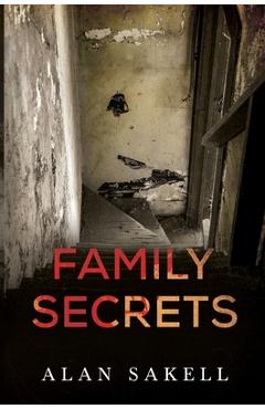 Family Secrets - Alan Sakell