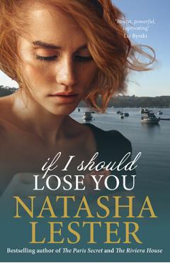 If I Should Lose You - Natasha Lester