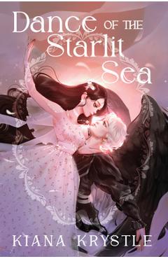 Dance of the Starlit Sea - Kiana Krystle