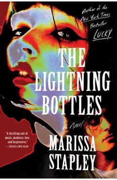 The Lightning Bottles - Marissa Stapley