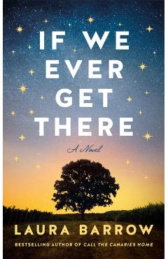 If We Ever Get There - Laura Barrow