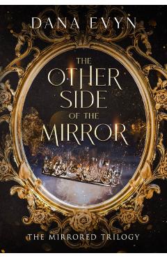 The Other Side of the Mirror - Dana Evyn