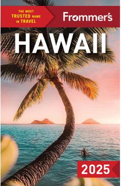 Frommer\'s Hawaii 2025 - Jeanne Cooper
