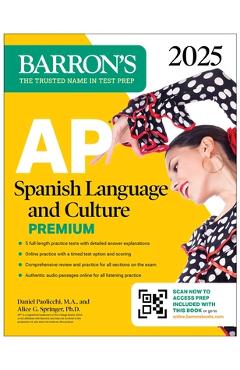 AP Spanish Language and Culture Premium, 2025: 5 Practice Tests + Comprehensive Review + Online Practice - Daniel Paolicchi
