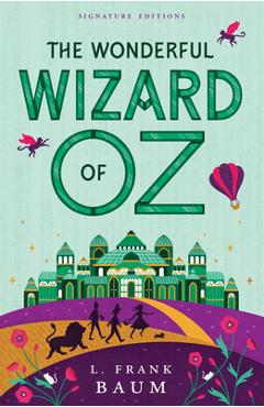 The Wonderful Wizard of Oz - L. Frank Baum
