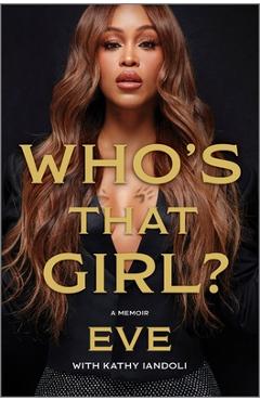 Who\'s That Girl?: A Memoir - Eve