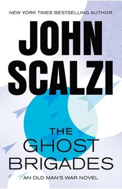 The Ghost Brigades - John Scalzi