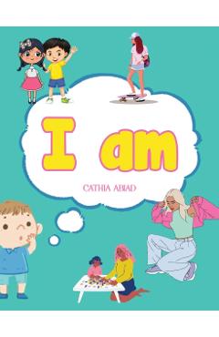 I Am - Cathia Abiad