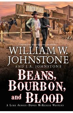 Beans, Bourbon, and Blood - William W. Johnstone
