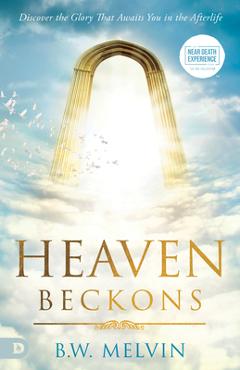 Heaven Beckons - Bryan Melvin