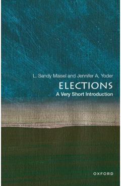Elections: A Very Short Introduction - L. Sandy Maisel