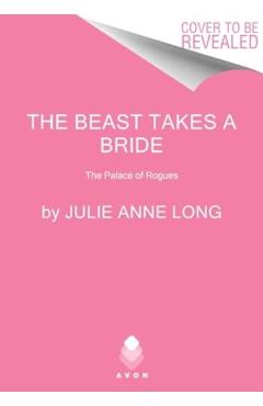 The Beast Takes a Bride: The Palace of Rogues - Julie Anne Long
