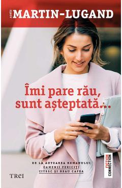 eBook Imi pare rau, sunt asteptata - Agnes Martin-Lugand