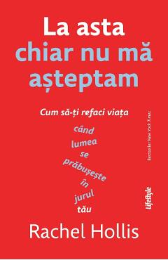 eBook La asta chiar nu ma asteptam - Rachel Hollis
