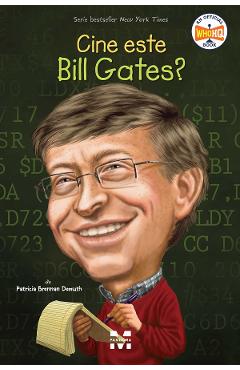 eBook Cine este Bill Gates? - Demuth Patricia Brennan