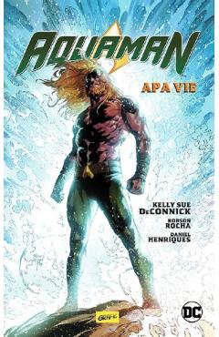 Apa vie. Seria Aquaman Vol.1 - Robson Rocha