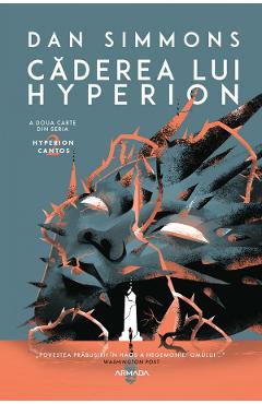 Caderea lui Hyperion. Seria Hyperion Cantos Vol.2 - Dan Simmons