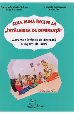 Ziua buna incepe la intalnirea de dimineata - Smaranda Maria Cioflica - TEHNO-ART