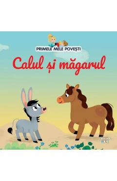 Primele mele povesti. Calul si magarul - LITERA