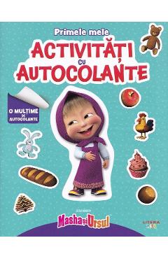 Masha si Ursul. Primele mele activitati cu autocolante - LITERA Masha si Ursul. Primele mele activitati cu autocolante - LITERA