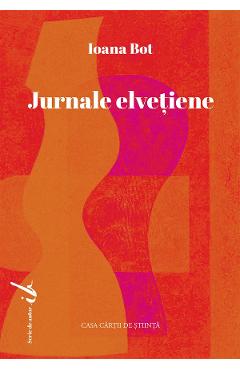 Jurnale elvetiene - Ioana Bot