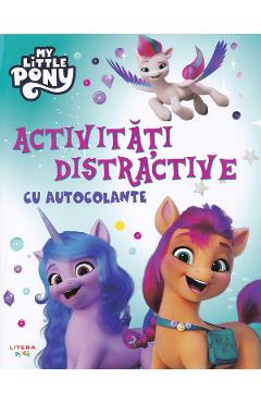 My Little Pony. Activitati distractive cu autocolante - LITERA