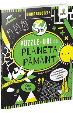 Puzzle-uri cu planeta Pamant. Brain Boosters - Vicky Barker, Ste Johnson - GAMA