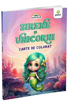 Sirene si unicorni - GAMA