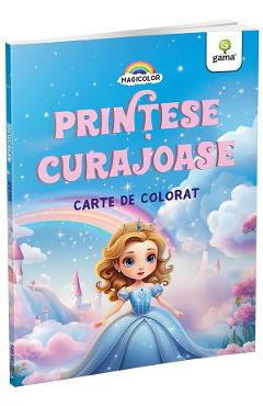 Printese curajoase - GAMA