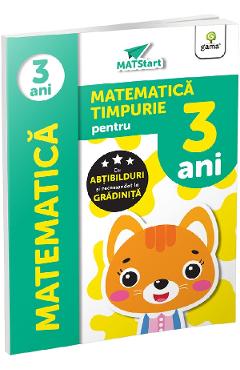 Matematica timpurie pentru 3 ani. Matstart