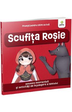 Povesti pentru citire activa. Scufita Rosie - GAMA