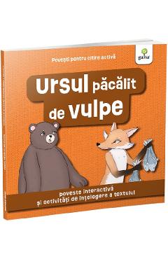 Povesti pentru citire activa. Ursul pacalit de vulpe - GAMA