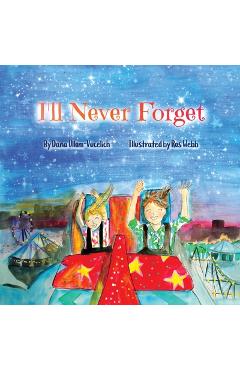 I\'ll Never Forget - Dana Ullom-vucelich