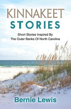Kinnakeet Stories - Bernie Lewis