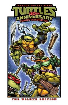 Teenage Mutant Ninja Turtles: 40th Anniversary Comics Celebration--The Deluxe Edition - Jim Lawson